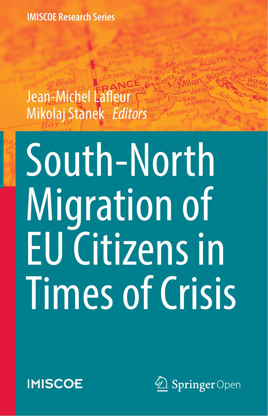 Southnorth Migration Of Eu Citizens In Times Of Crisis Jeanmichel Lafleur Mikolaj Stanek