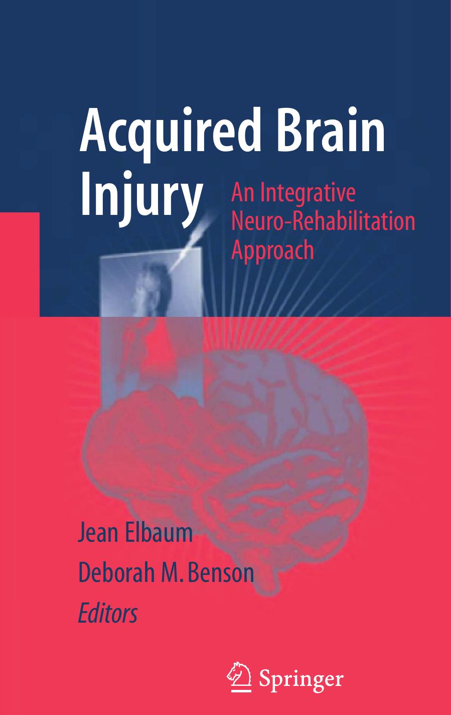 Acquired Brain Injury Jean Elbaum Deborah M Benson