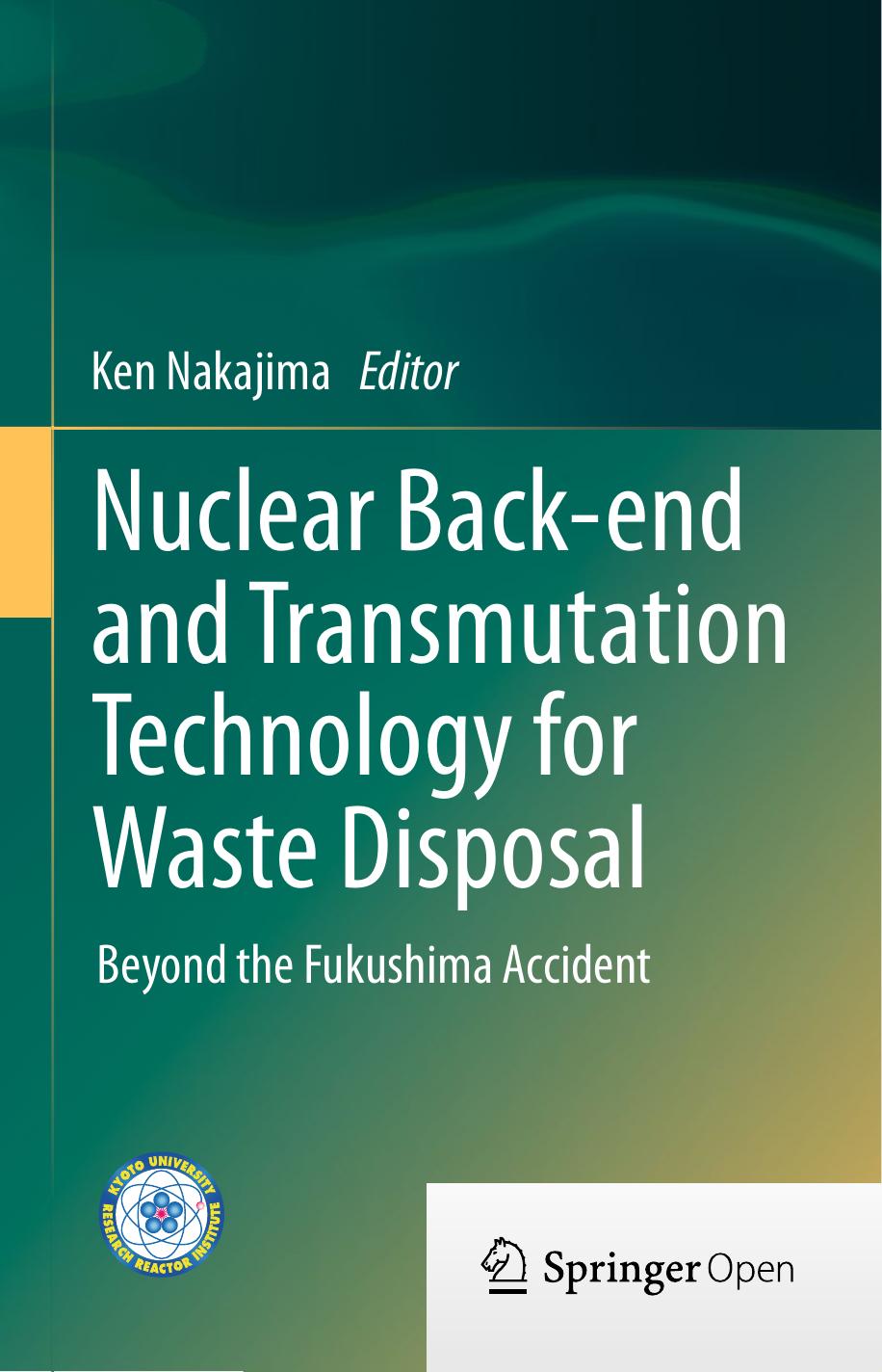 Nuclear Backend And Transmutation Technology For Waste Disposal Ken Nakajima