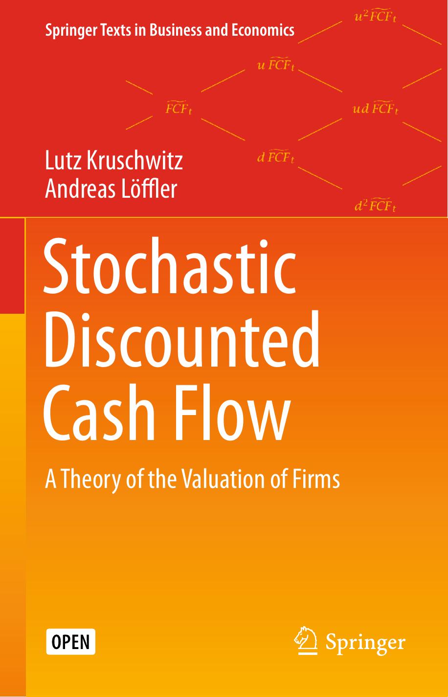 Stochastic Discounted Cash Flow Lutz Kruschwitz Andreas Lffler
