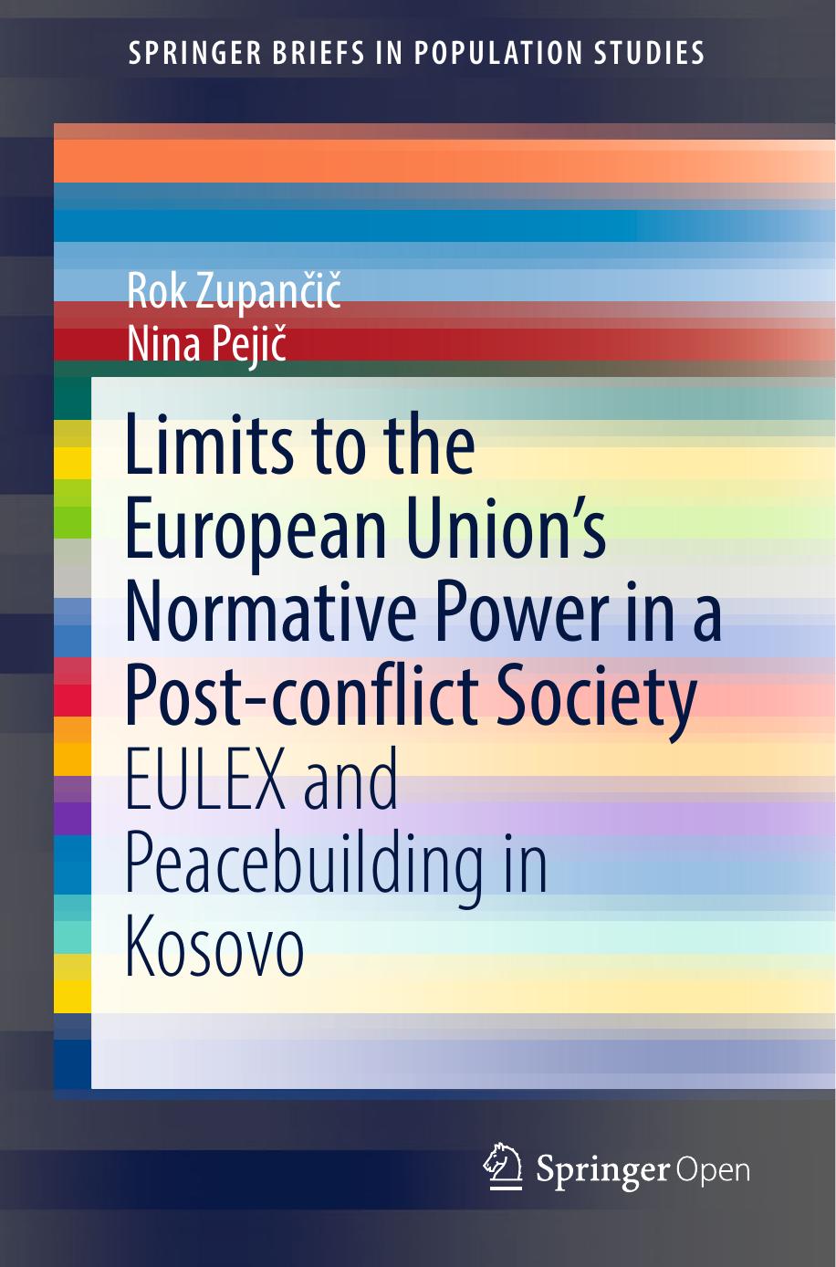 Limits To The European Unions Normative Power In A Postconflict Society Rok Zupani Nina Peji