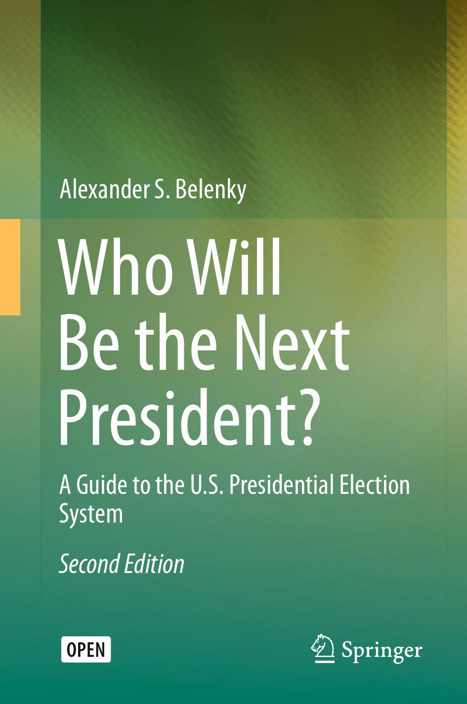 Who Will Be The Next President Alexander S Belenky