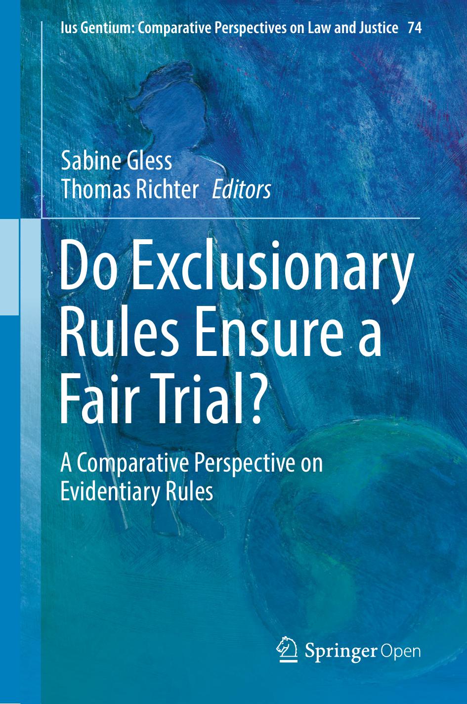 Do Exclusionary Rules Ensure A Fair Trial Sabine Gless Thomas Richter