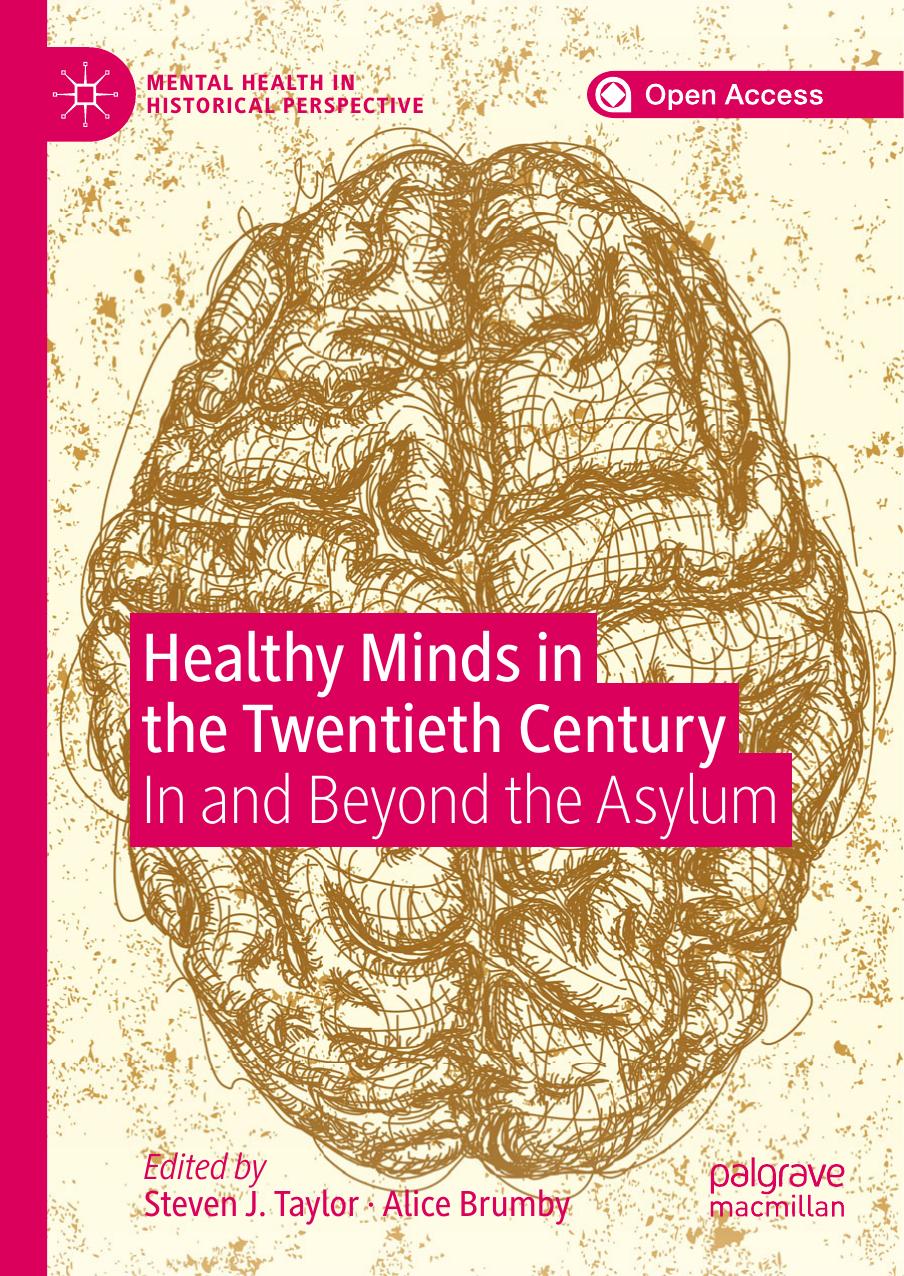 Healthy Minds In The Twentieth Century Steven J Taylor Alice Brumby