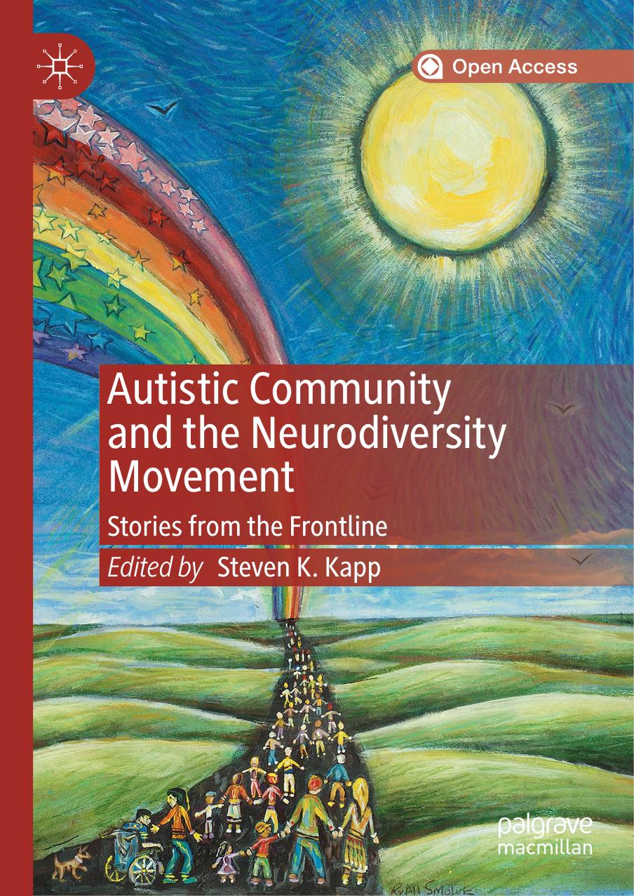 Autistic Community And The Neurodiversity Movement Steven K Kapp