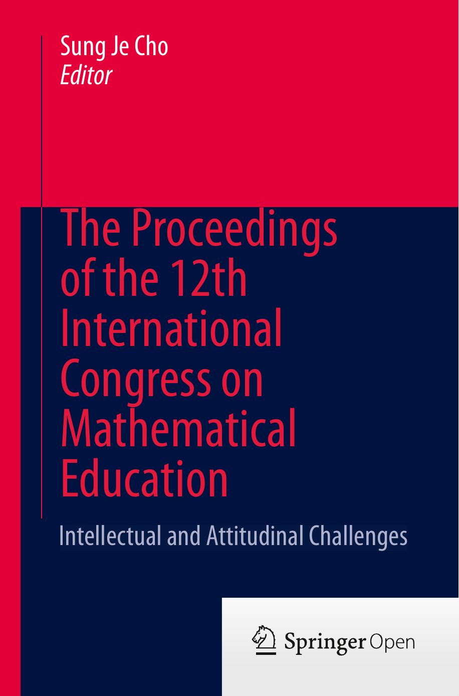The Proceedings Of The 12th International Congress On Mathematical Education Sung Je Cho
