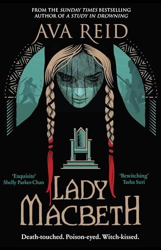 Lady Macbeth Ava Reid