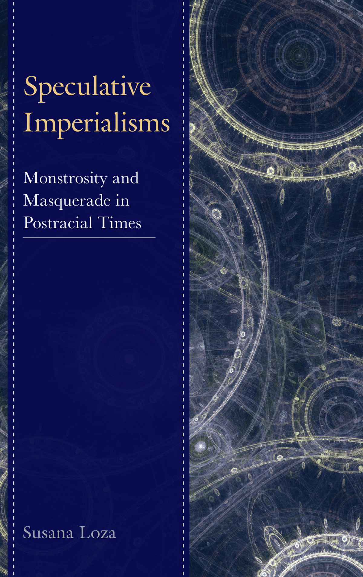 Speculative Imperialisms Loza Susana