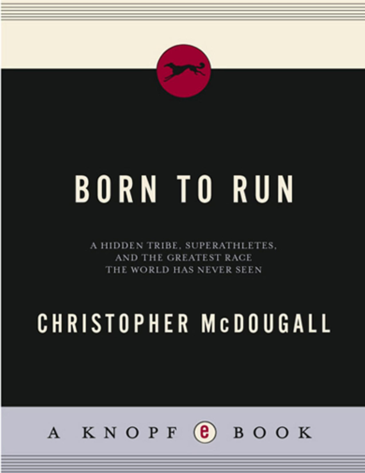 Born To Run 1st Edition Christopher Mcdougall