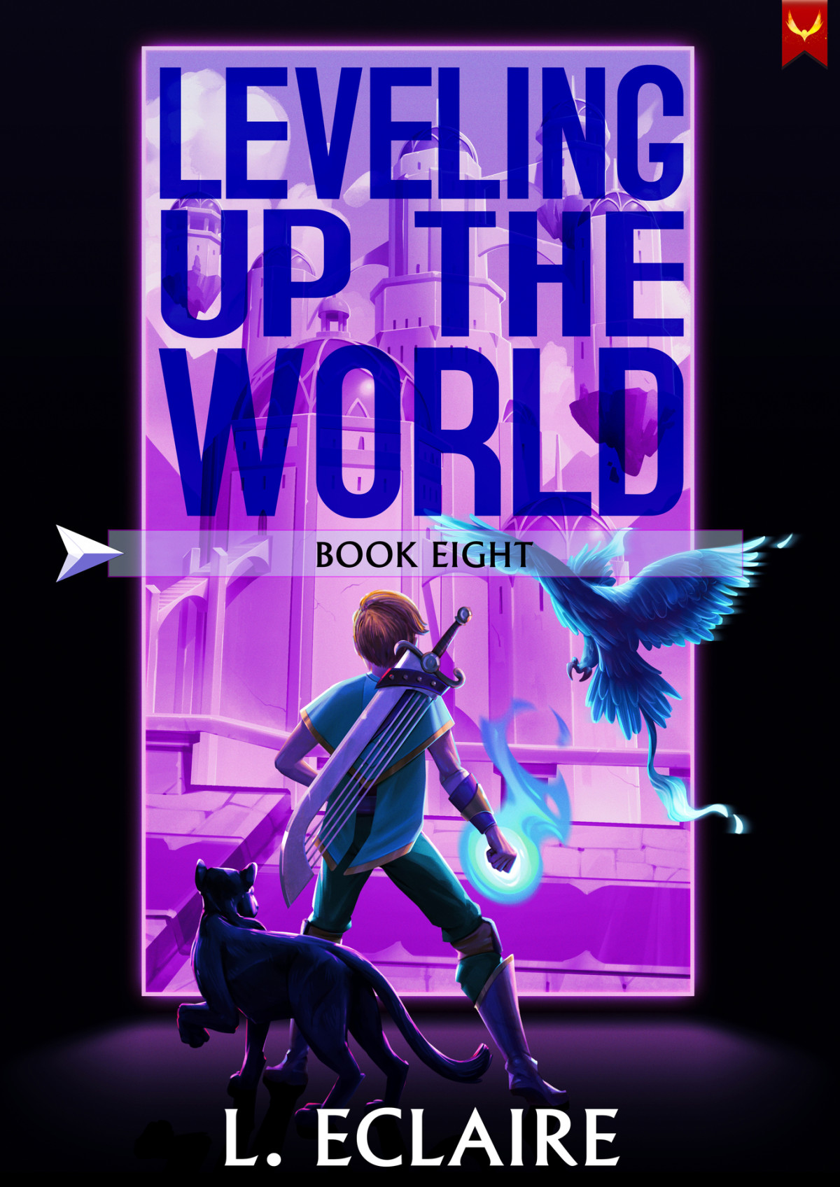 Leveling Up The World 8 A Litrpg Adventure L Eclaire