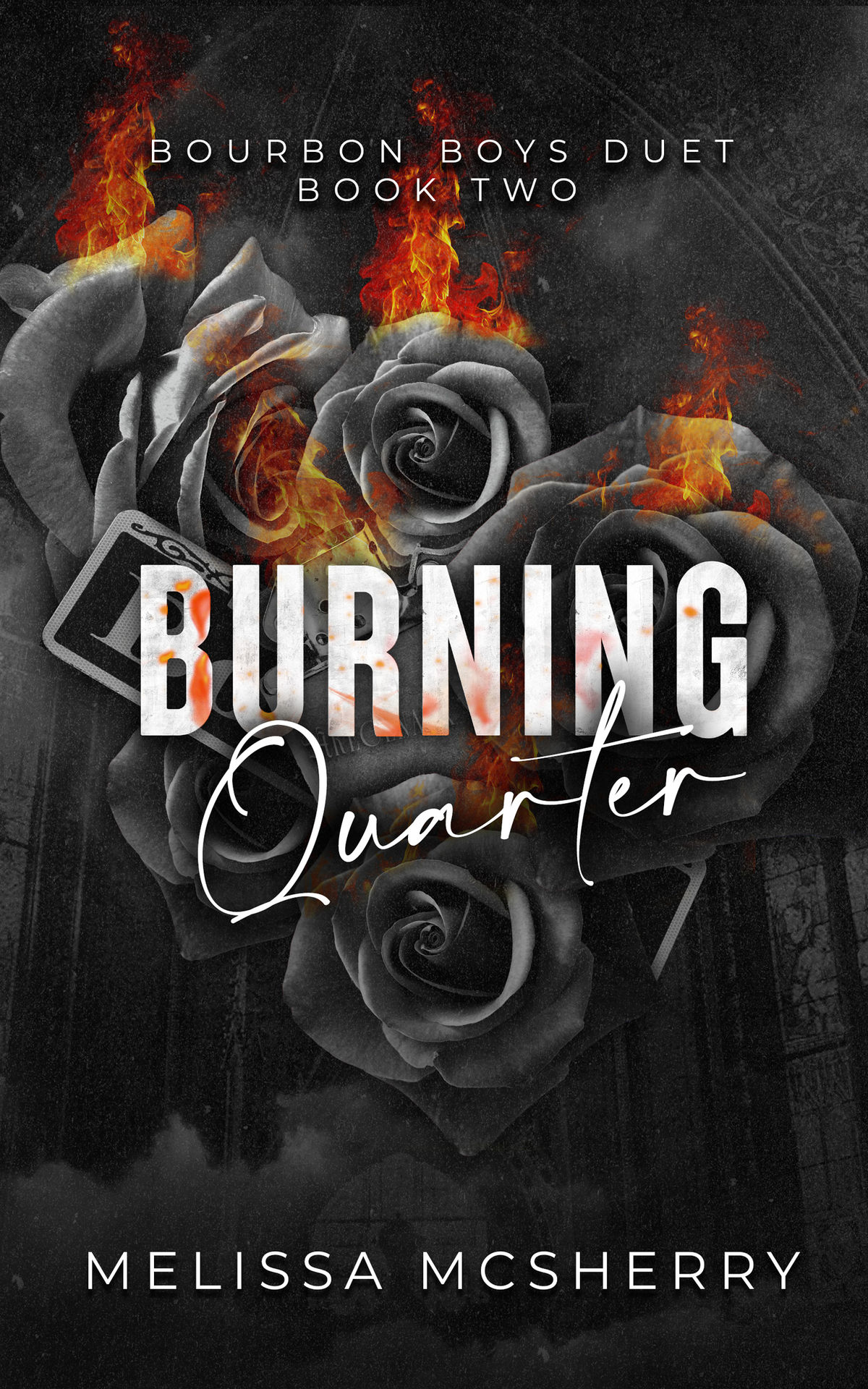 Burning Quarter Melissa Mcsherry