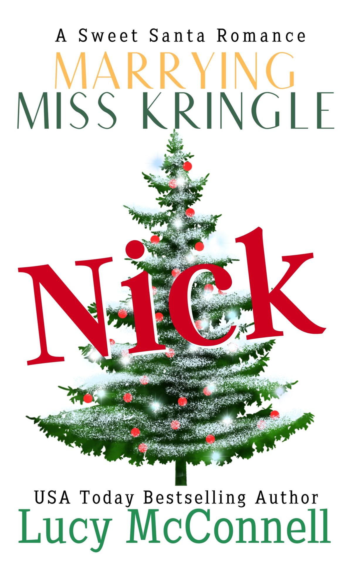 Marrying Miss Kringle Nick Lucy Mcconnell