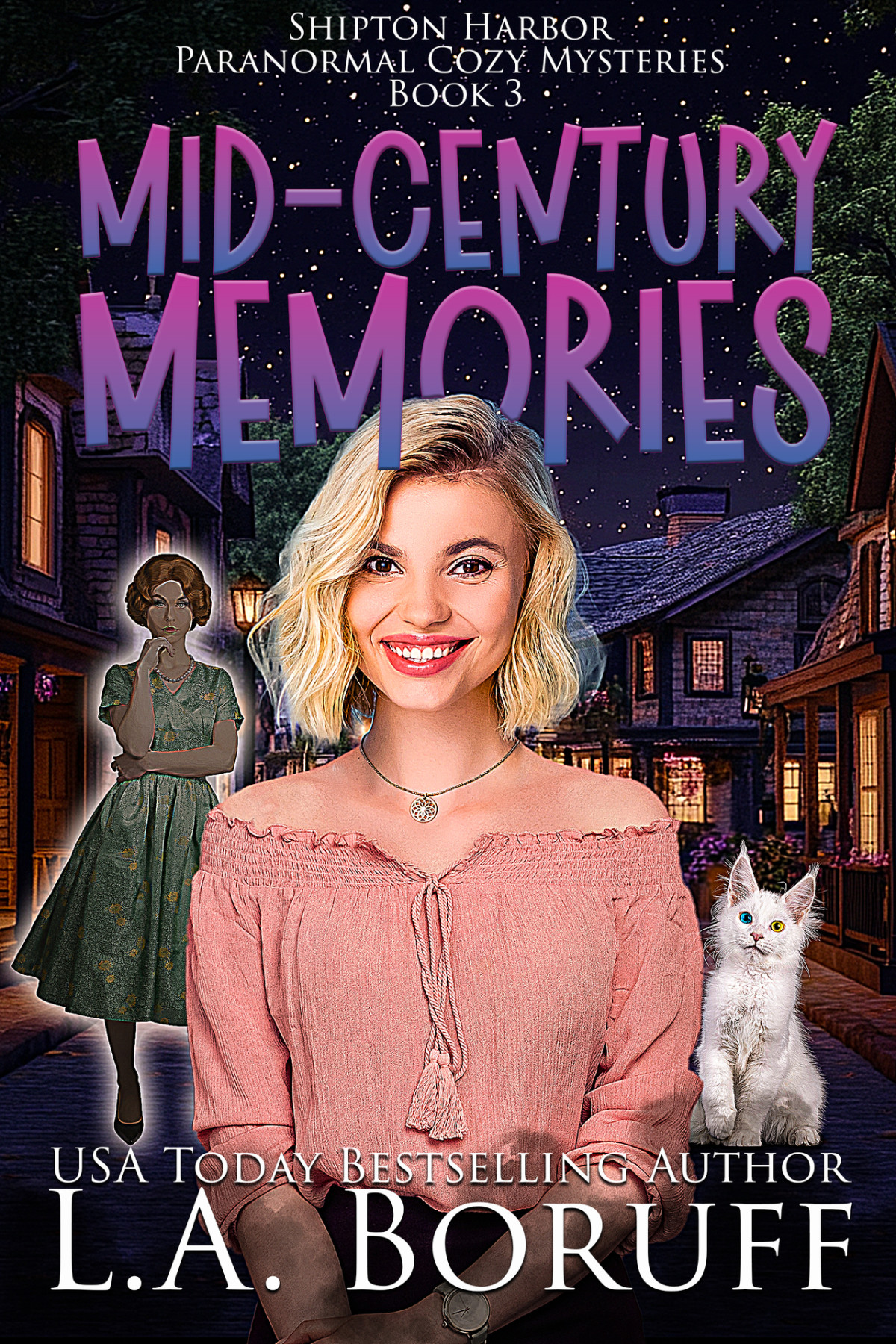 Midcentury Memories Shipton Harbor Paranormal Cozy Mysteries Book 3 La Boruff