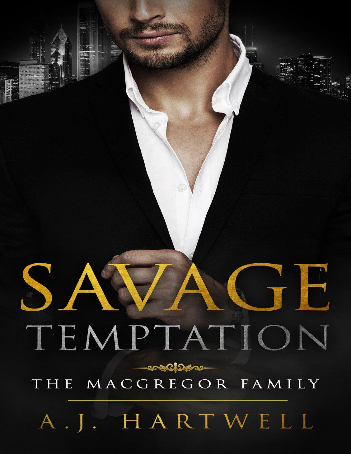 Savage Temptation The Macgregor Family Book 1 Aj Hartwell