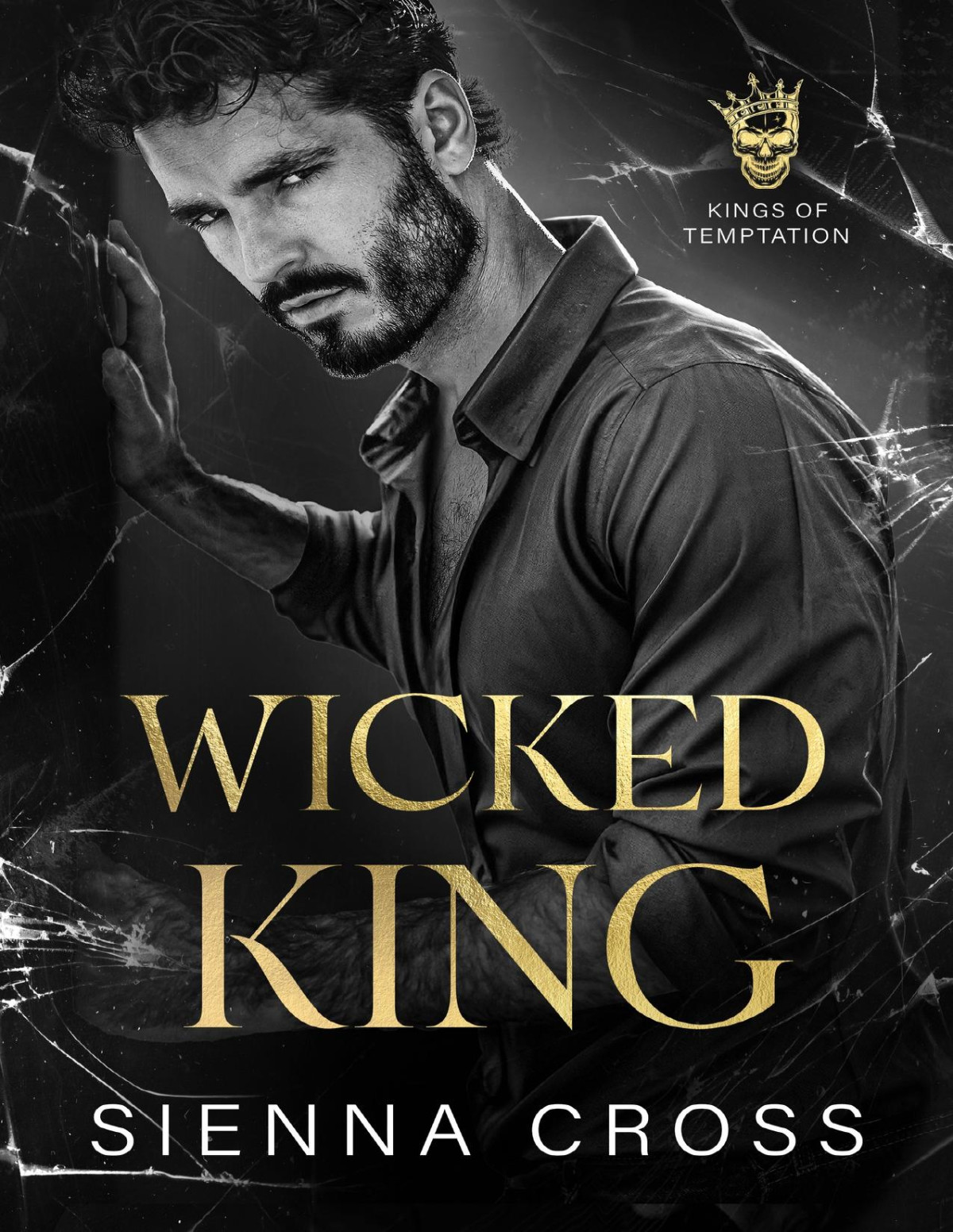 Wicked King A Dark Mafia Arranged Marriage Kings Of Temptation Sienna Cross