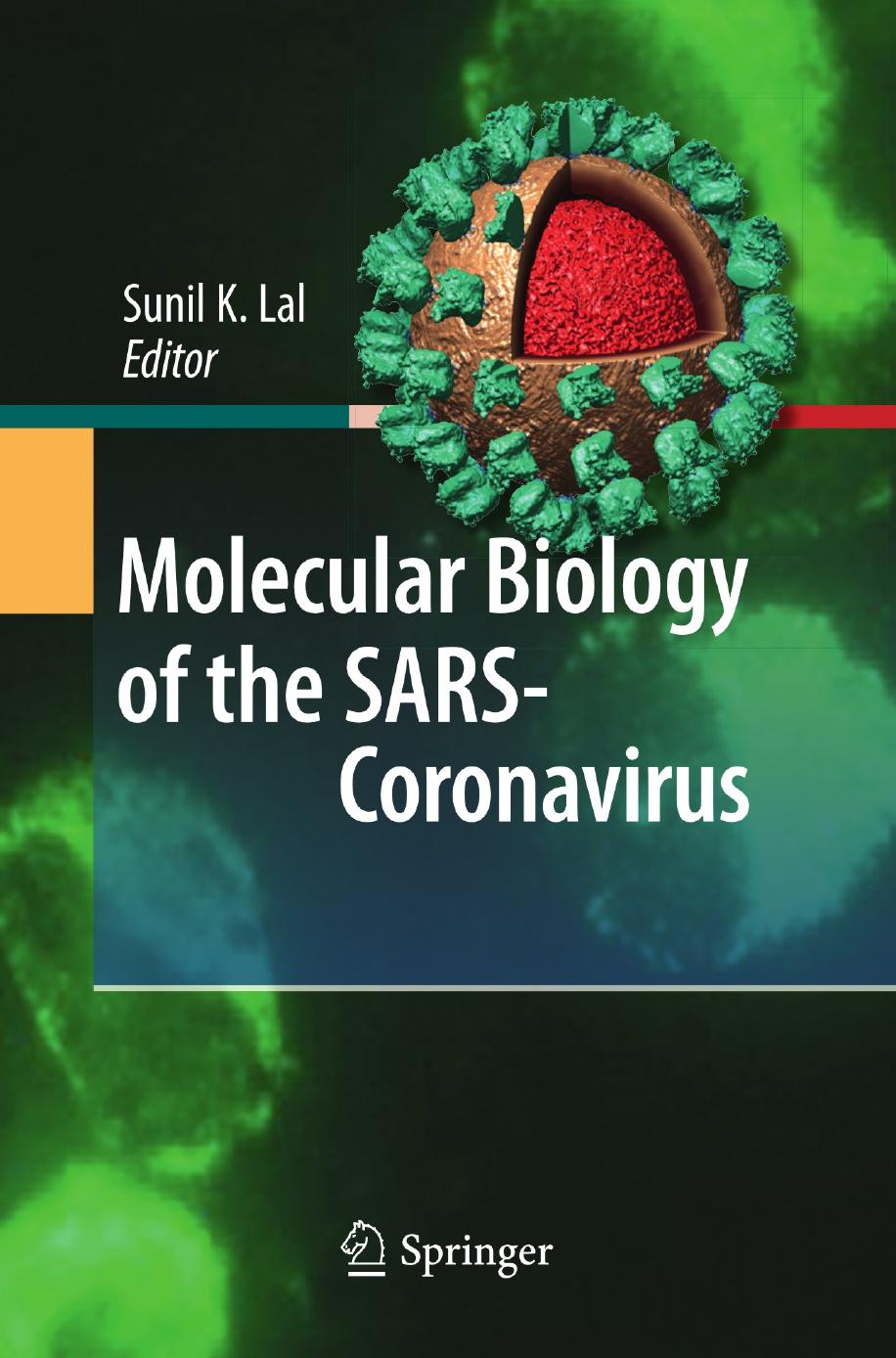 Molecular Biology Of The Sarscoronavirus Sunil K Lal