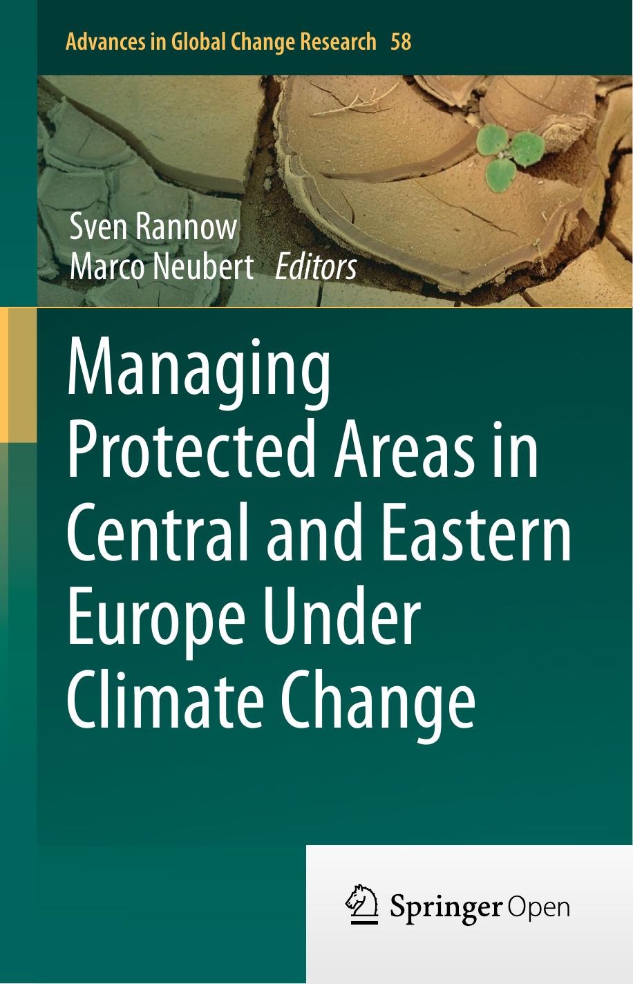 Managing Protected Areas In Central And Eastern Europe Under Climate Change Sven Rannow Marco Neubert