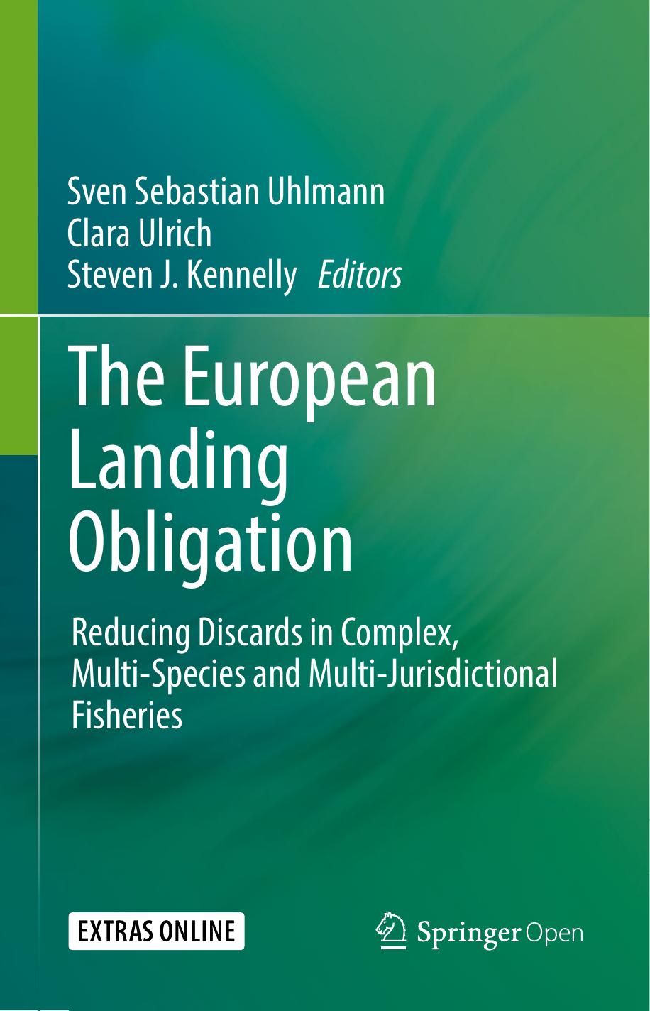 The European Landing Obligation Sven Sebastian Uhlmann Clara Ulrich Steven J Kennelly
