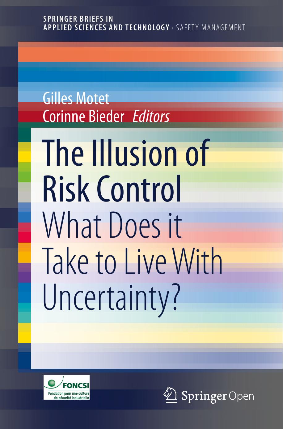 The Illusion Of Risk Control Gilles Motet Corinne Bieder