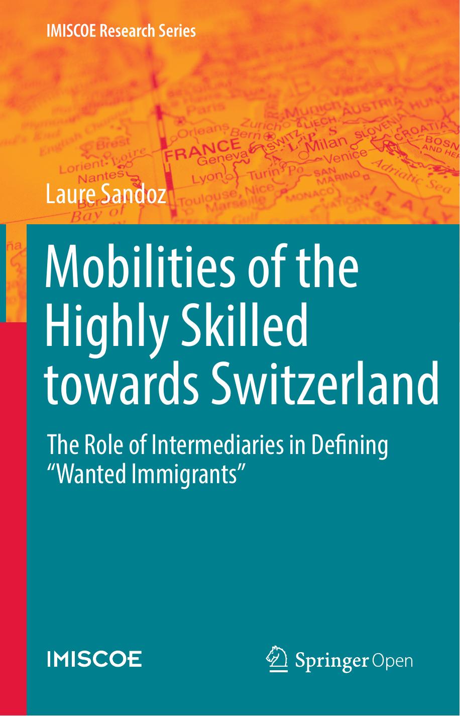 Mobilities Of The Highly Skilled Towards Switzerland Laure Sandoz