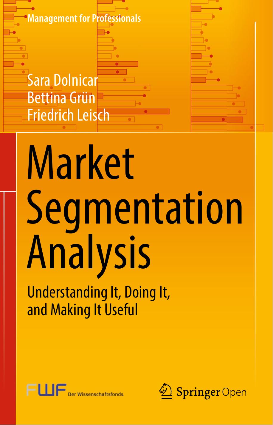 Market Segmentation Analysis Sara Dolnicar Bettina Grn Friedrich Leisch