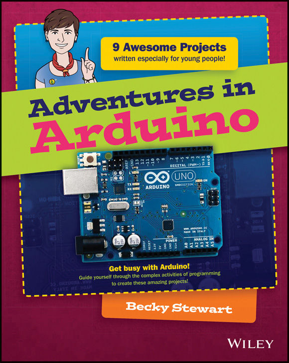 Adventures In Arduino Stewart Becky