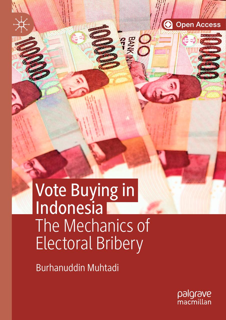Vote Buying In Indonesia Burhanuddin Muhtadi