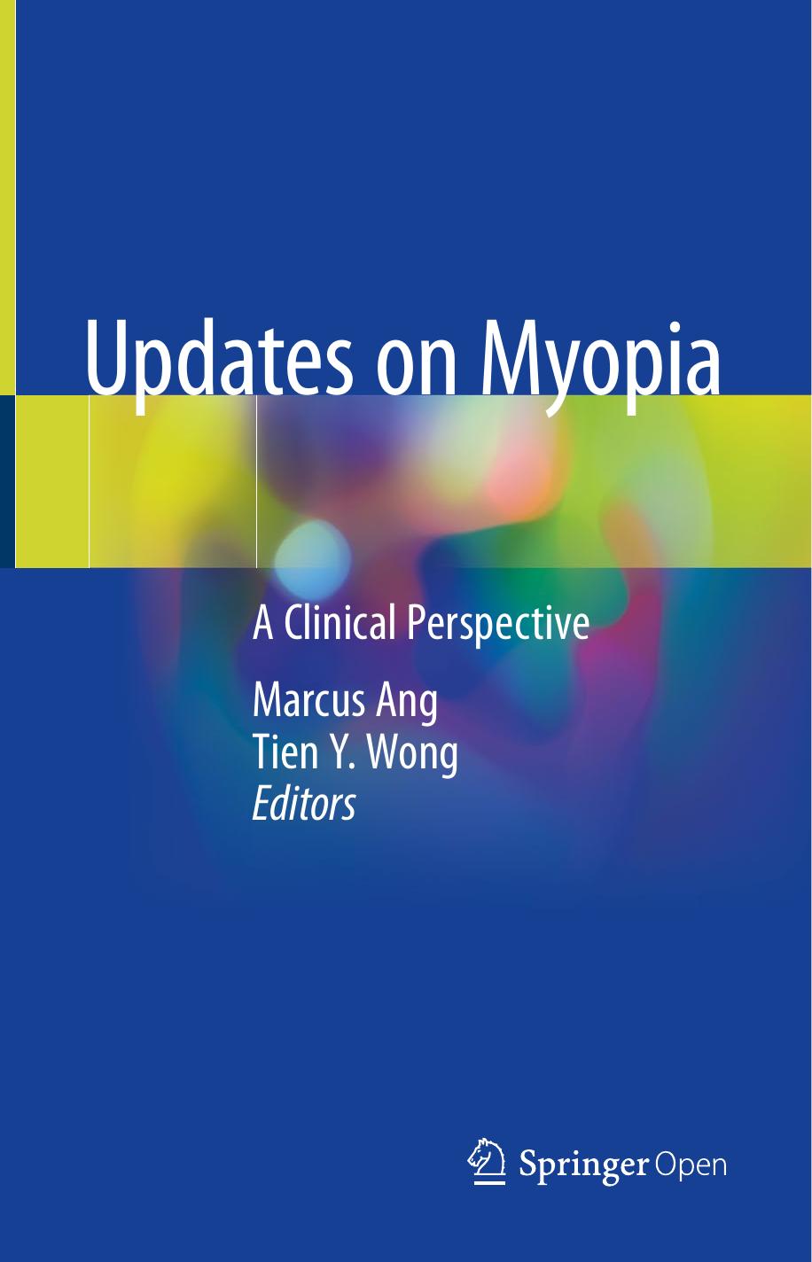Updates On Myopia Marcus Ang Tien Y Wong