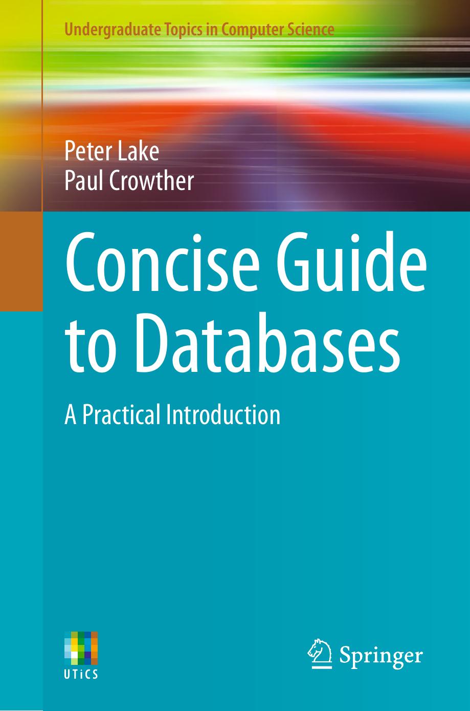 Concise Guide To Databases Peter Lake Paul Crowther