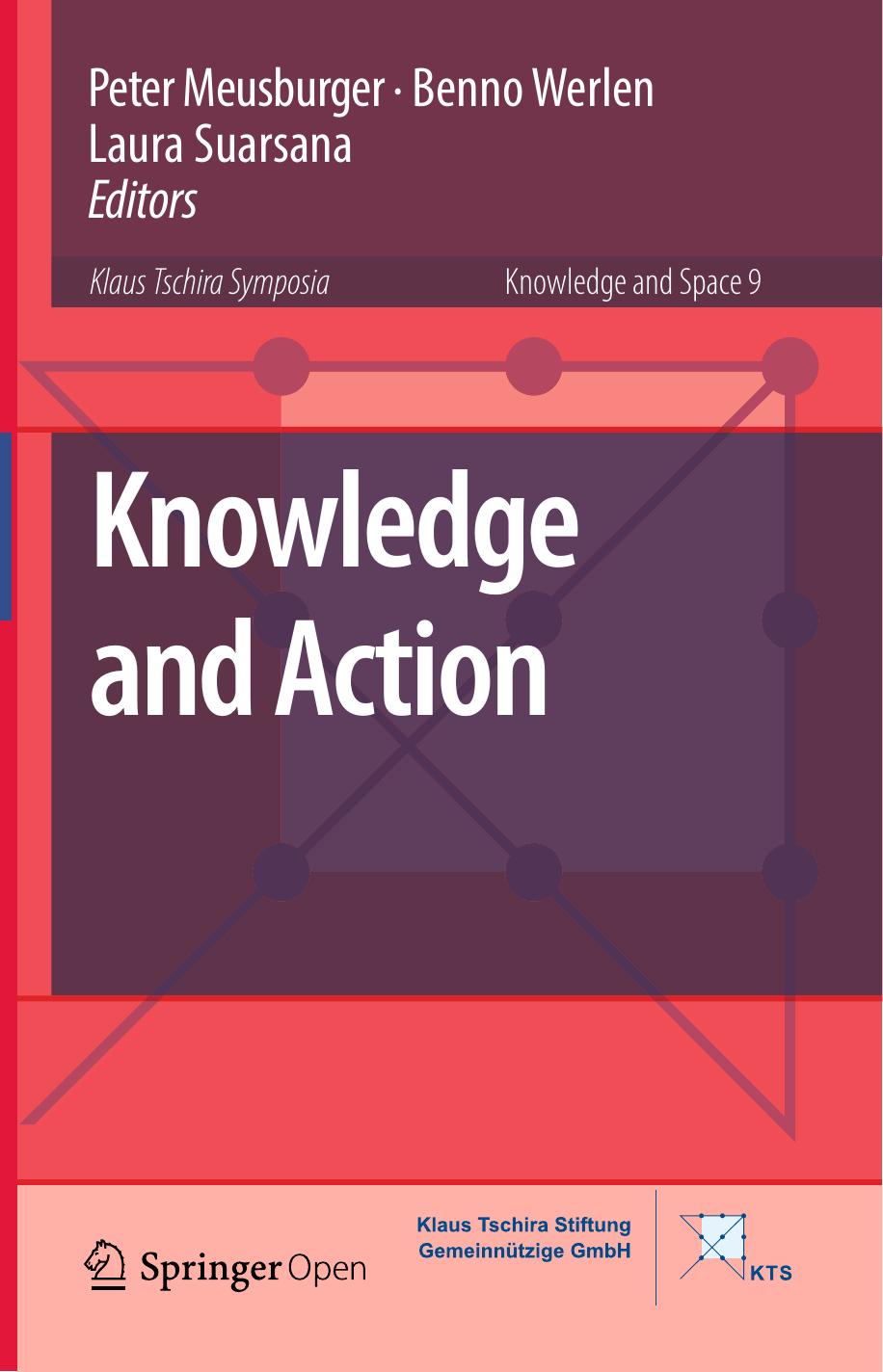 Knowledge And Action Peter Meusburger Benno Werlen Laura Suarsana