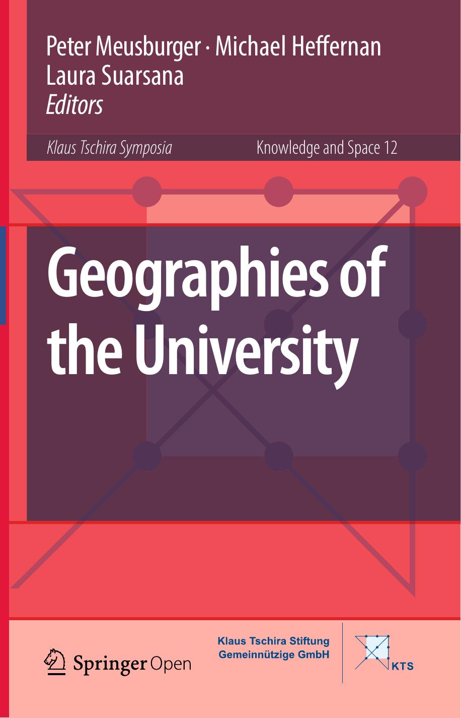Geographies Of The University Peter Meusburger Michael Heffernan Laura Suarsana