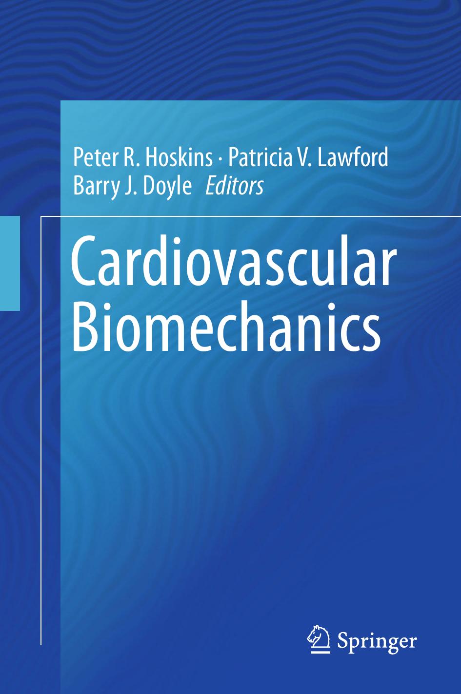 Cardiovascular Biomechanics Peter R Hoskins Patricia V Lawford Barry J Doyle
