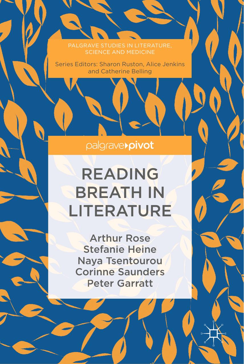 Reading Breath In Literature Arthur Rose Stefanie Heine Naya Tsentourou Corinne Saunders Peter Garratt
