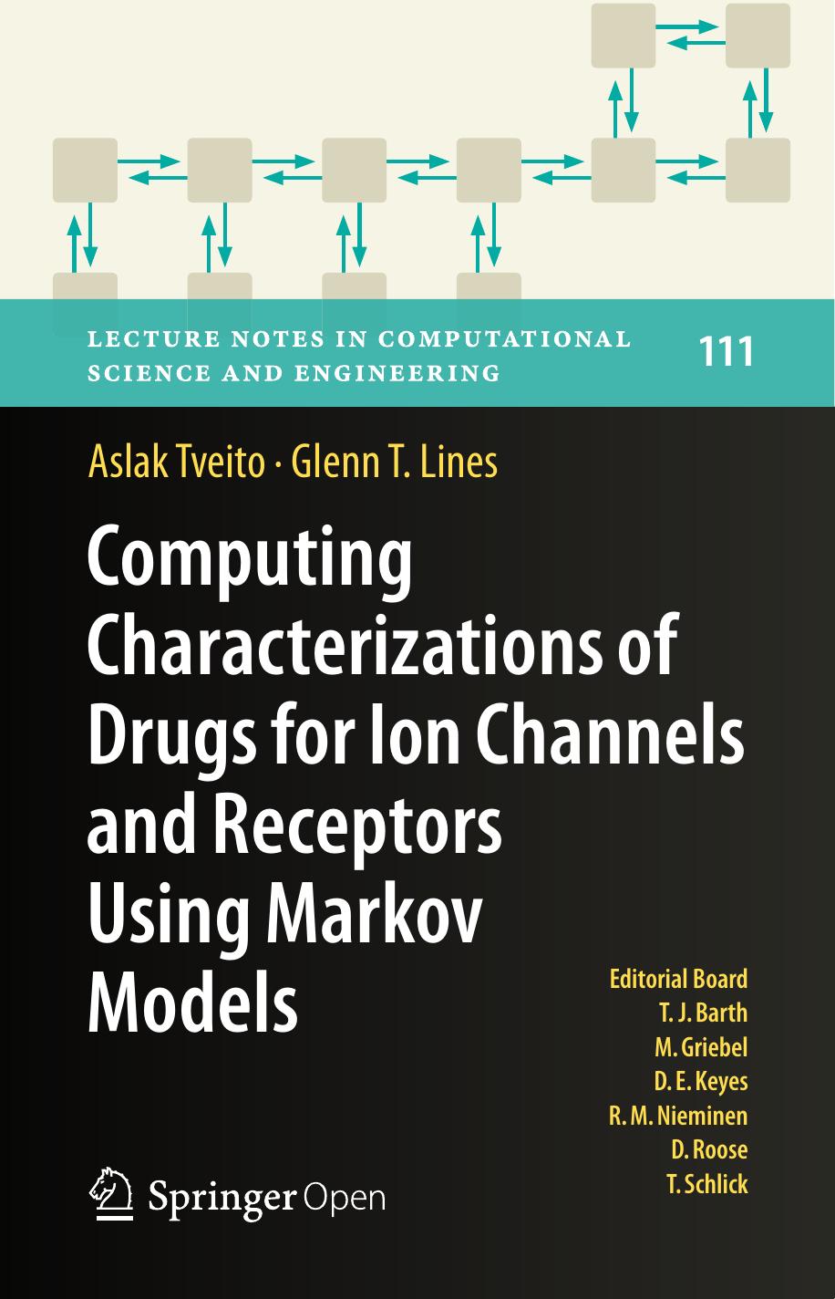 Computing Characterizations Of Drugs For Ion Channels And Receptors Using Markov Models Aslak Tveito Glenn T Lines