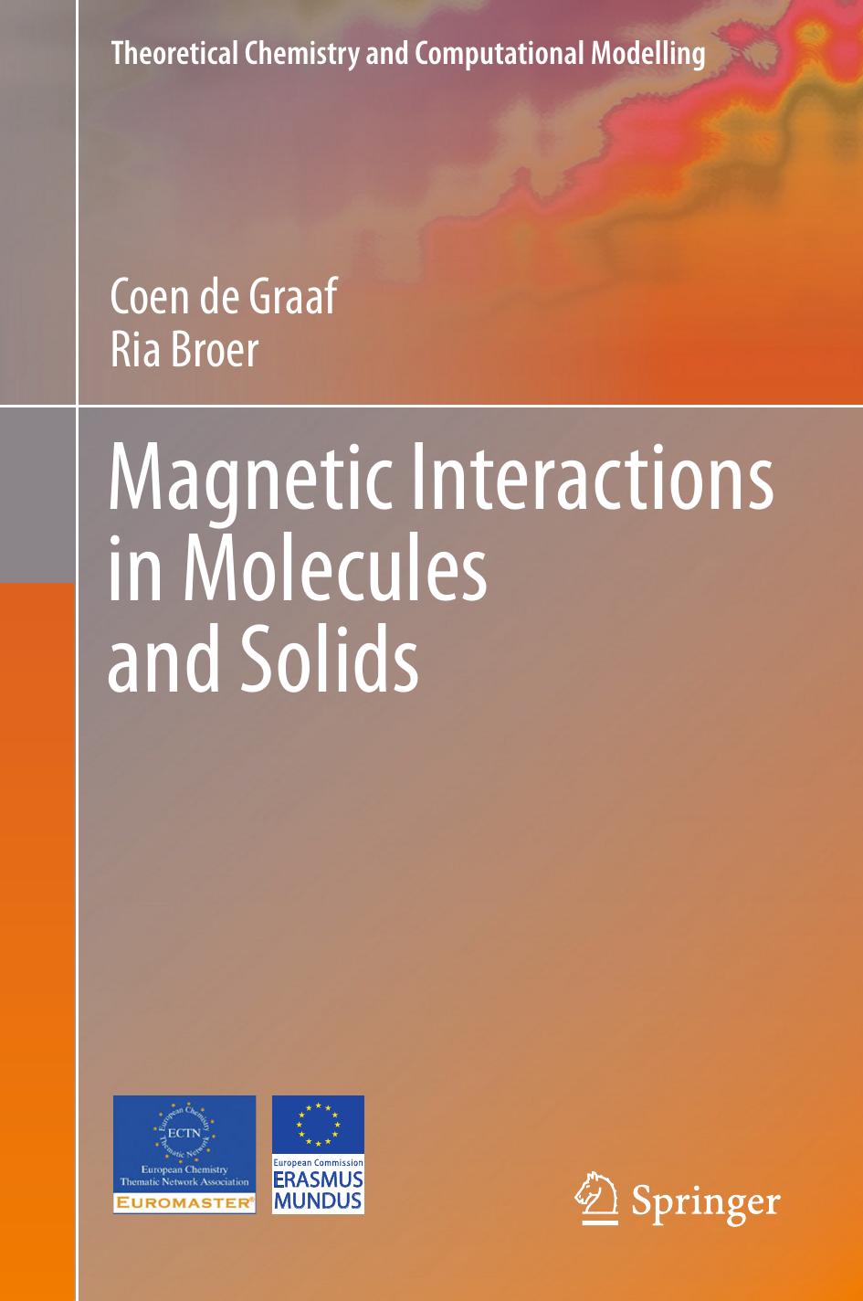 Magnetic Interactions In Molecules And Solids Coen De Graaf Ria Broer