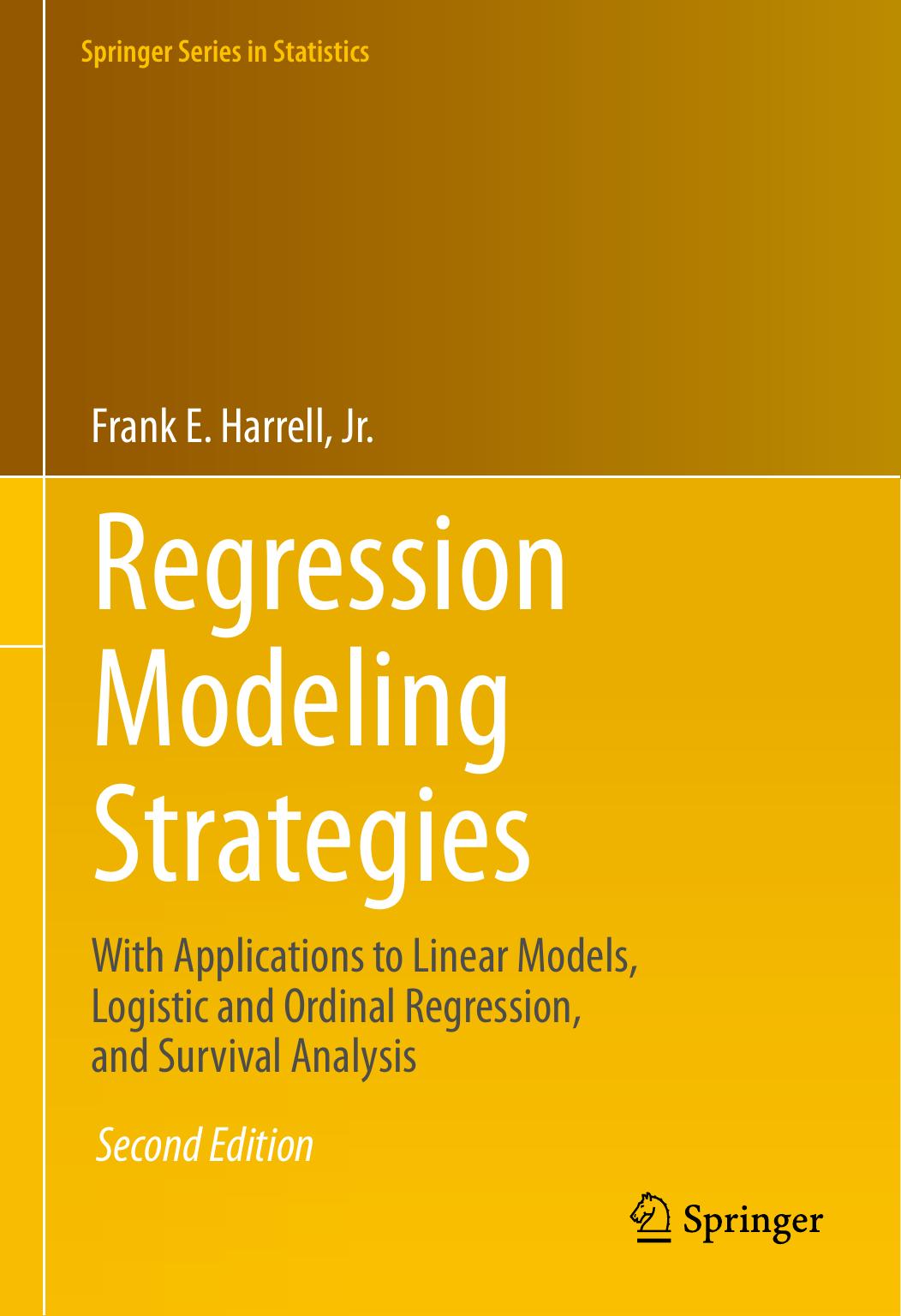 Regression Modeling Strategies Frank E Harrell Jr