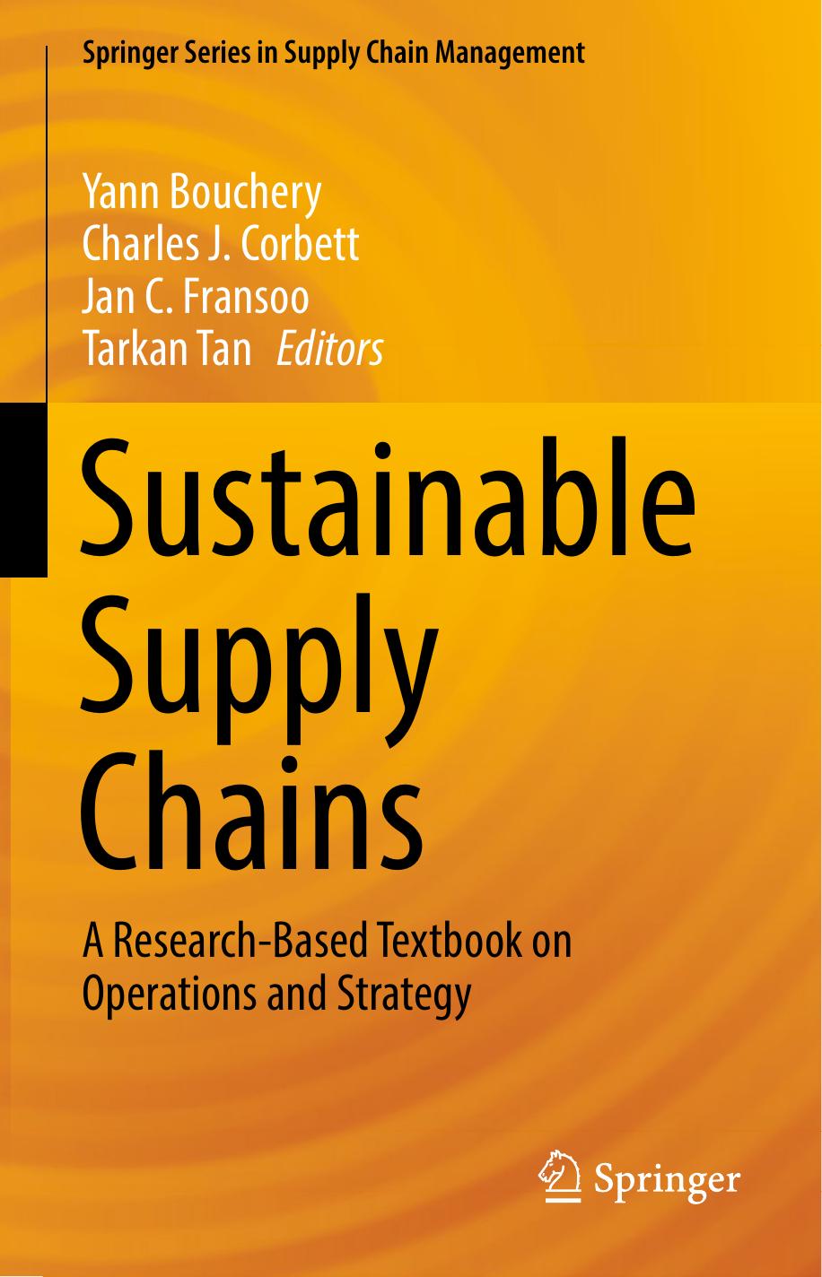 Sustainable Supply Chains Yann Bouchery Charles J Corbett Jan C Fransoo Tarkan Tan