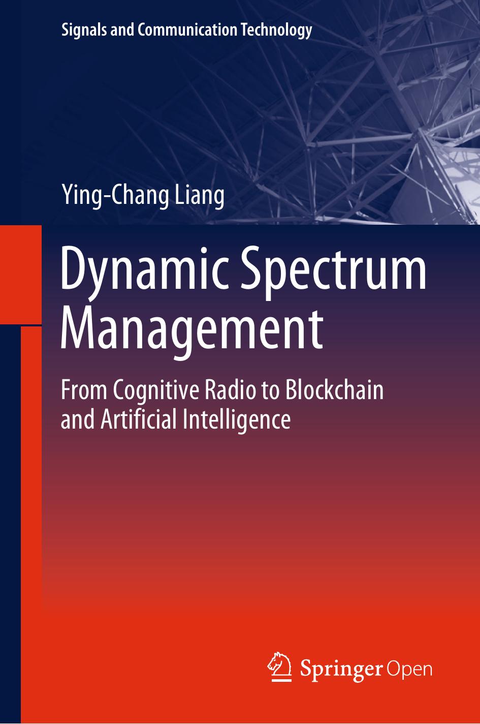 Dynamic Spectrum Management Yingchang Liang