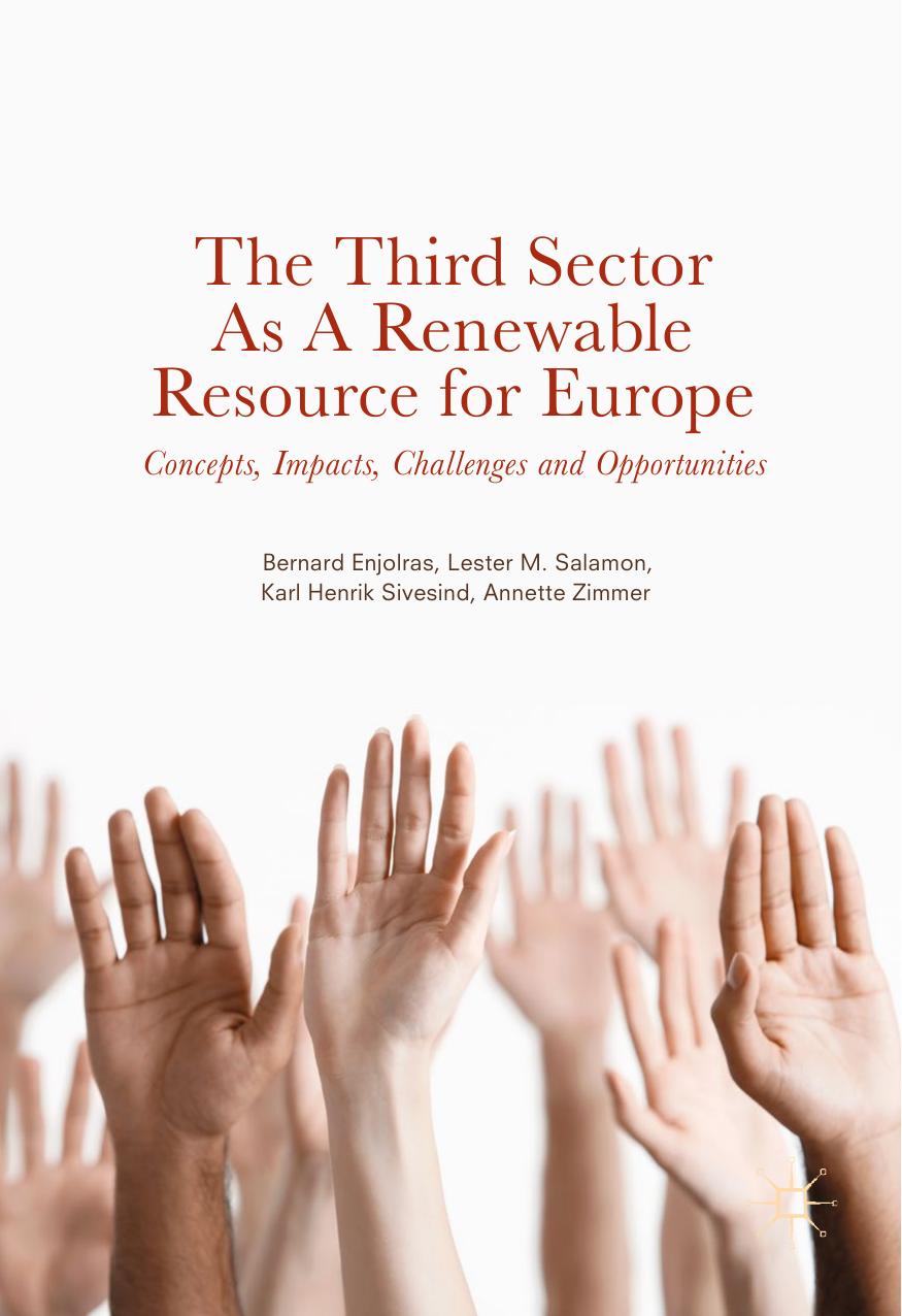 The Third Sector As A Renewable Resource For Europe Bernard Enjolras Lester M Salamon Karl Henrik Sivesind Annette Zimmer