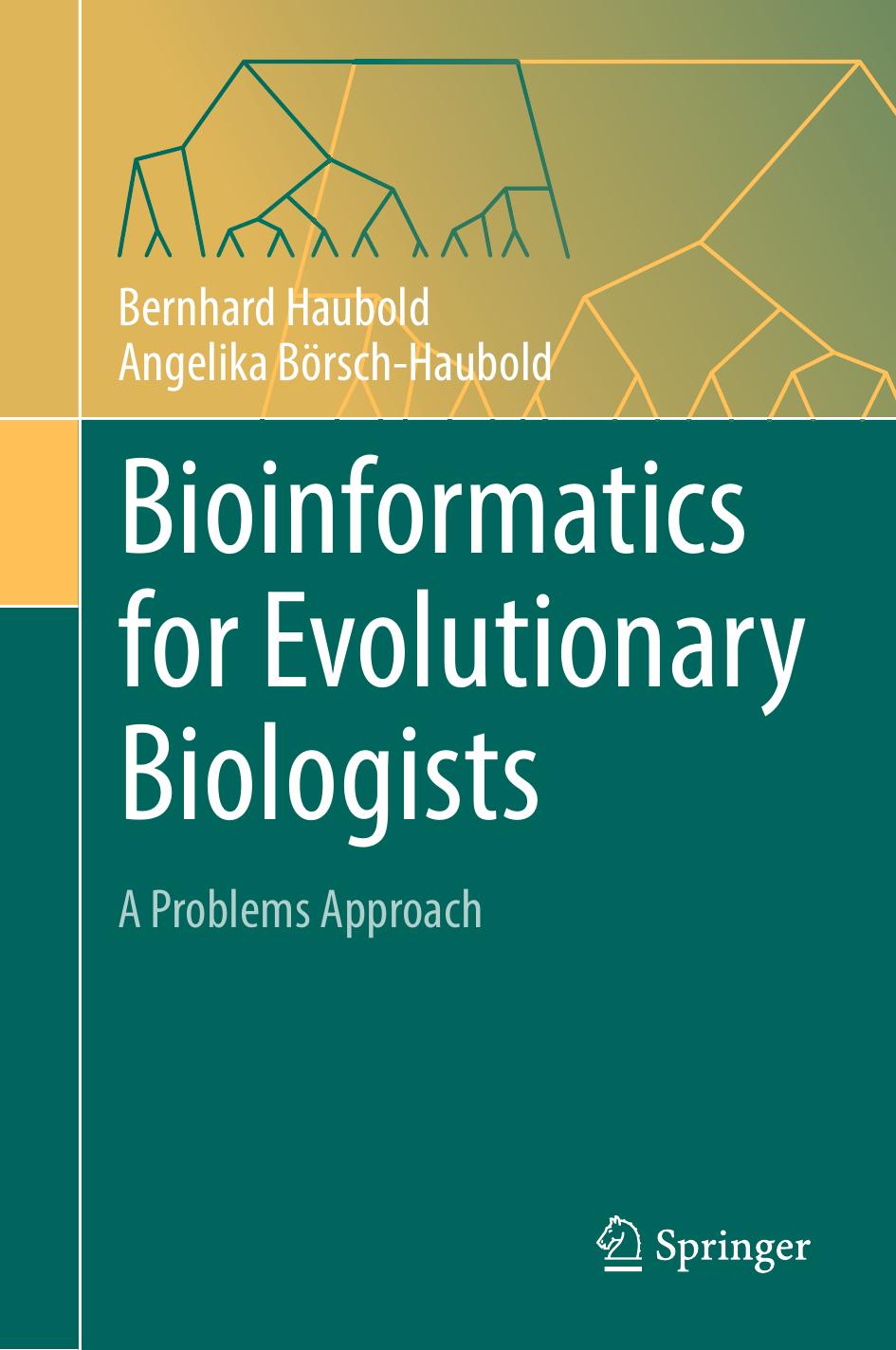 Bioinformatics For Evolutionary Biologists Bernhard Haubold Angelika Brschhaubold