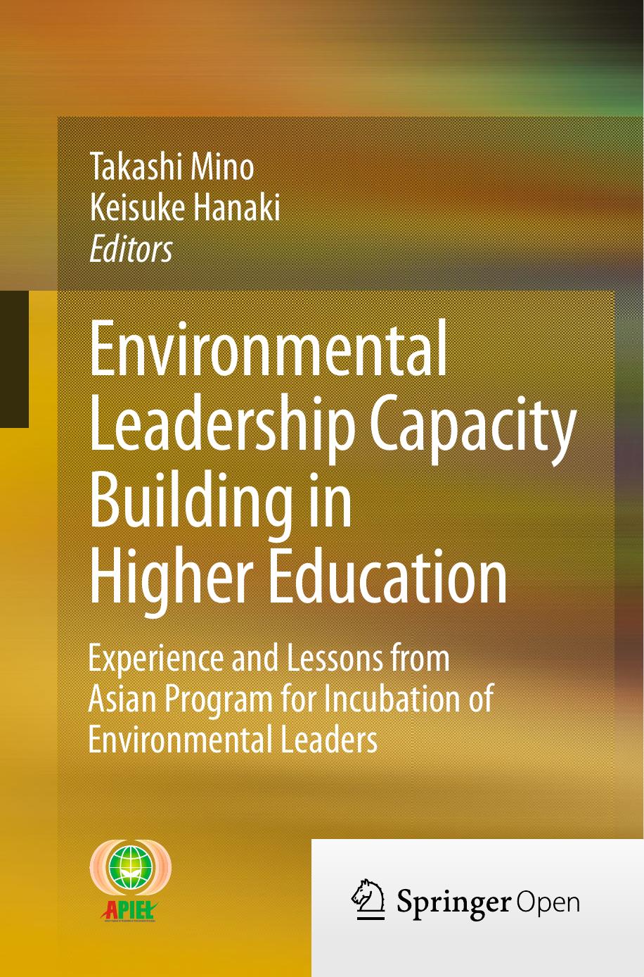 Environmental Leadership Capacity Building In Higher Education Takashi Mino Keisuke Hanaki