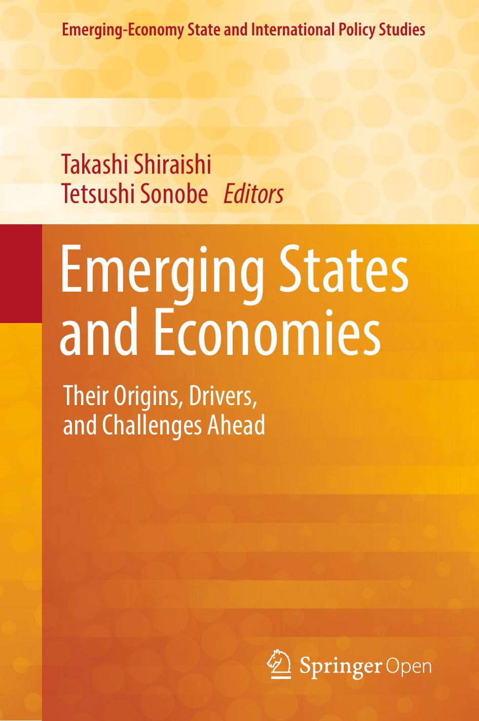 Emerging States And Economies Takashi Shiraishi Tetsushi Sonobe