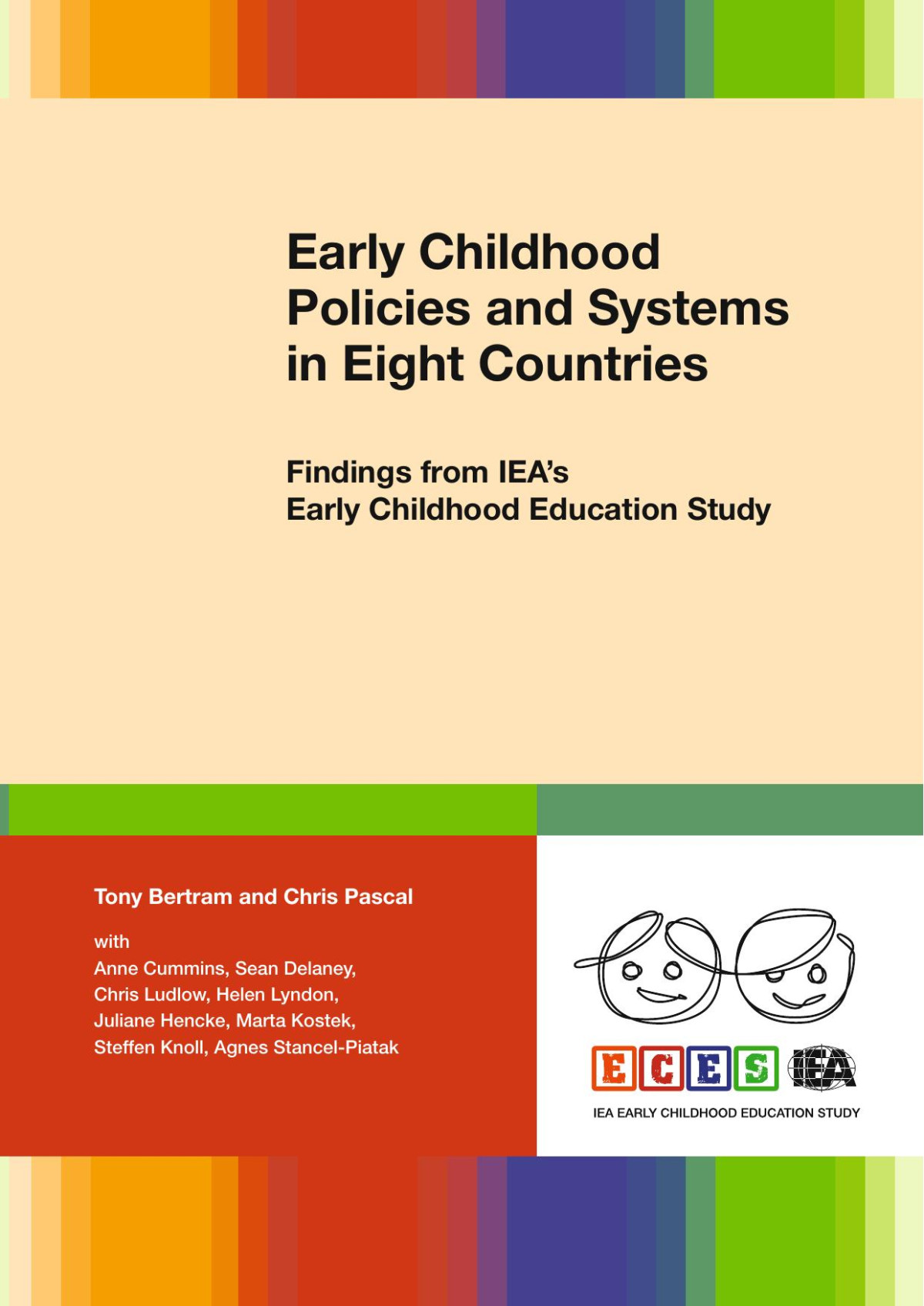 Early Childhood Policies And Systems In Eight Countries Tony Bertram Chris Pascal