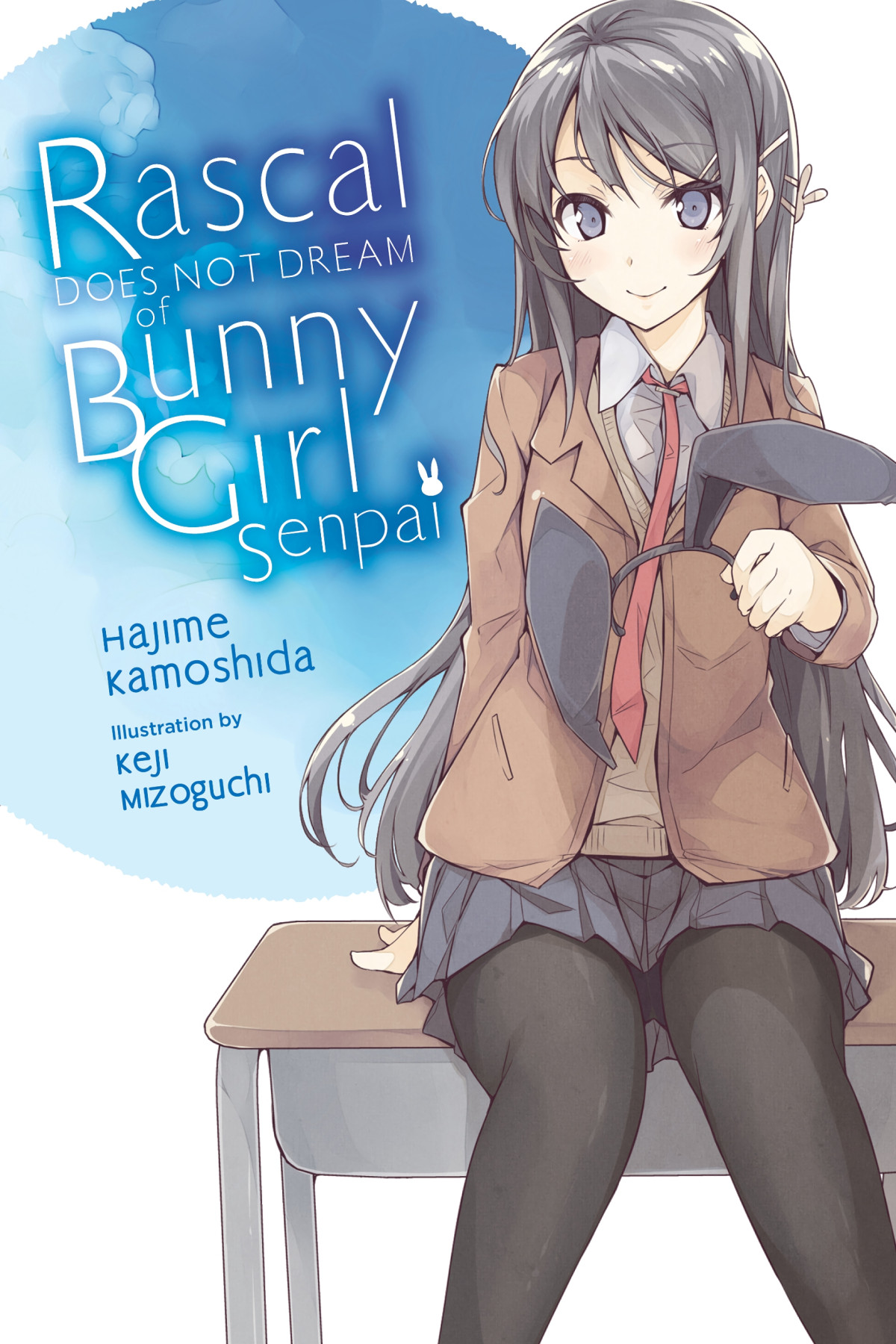 Rascal Does Not Dream Of Bunny Girl Senpai Vol 1 Hajime Kamoshida And Keji Mizoguchi