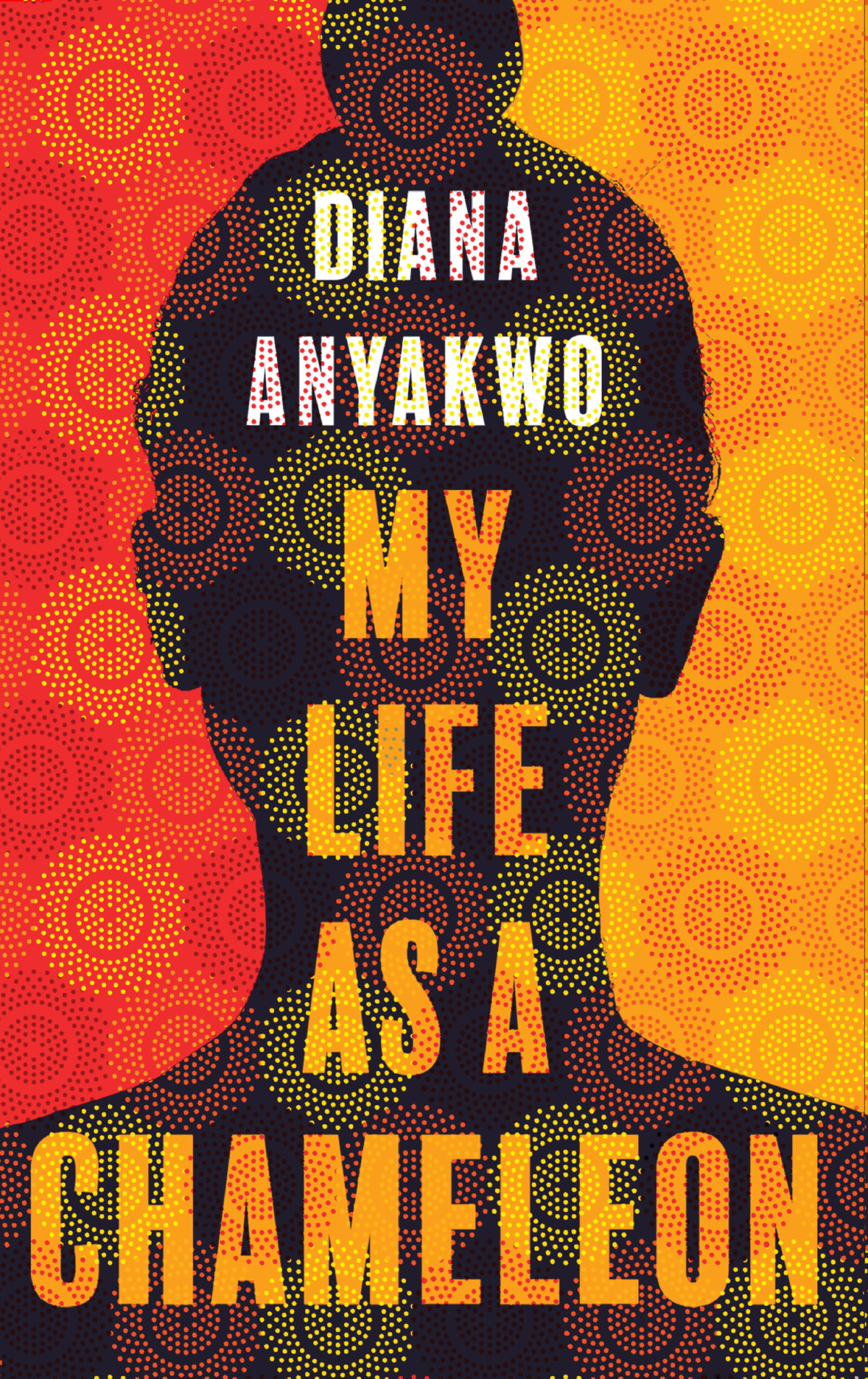 My Life As A Chameleon Diana Anyakwo