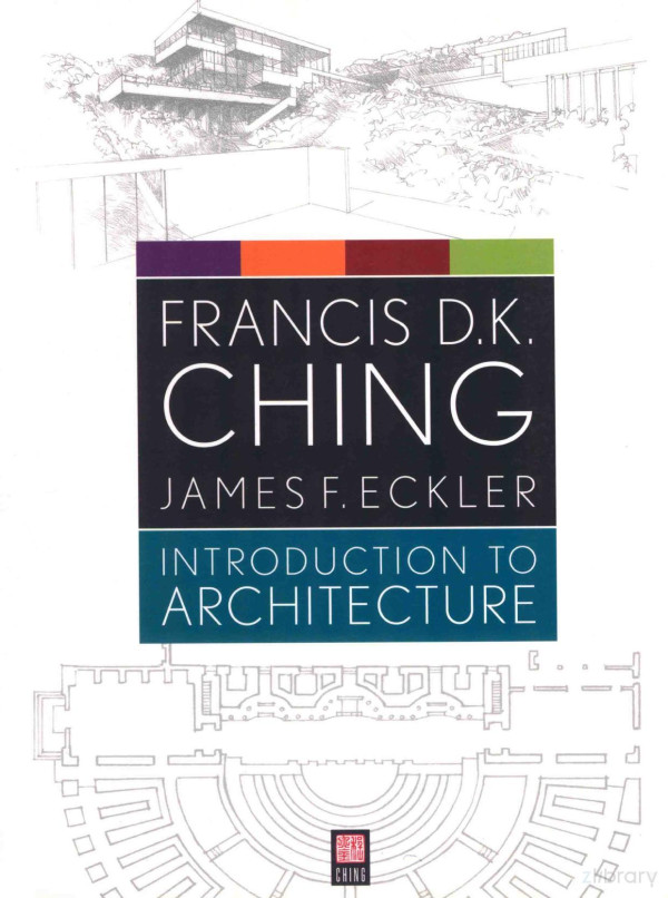 Introduction To Architecture 2013th Edition Francis Dkching And James Feckler
