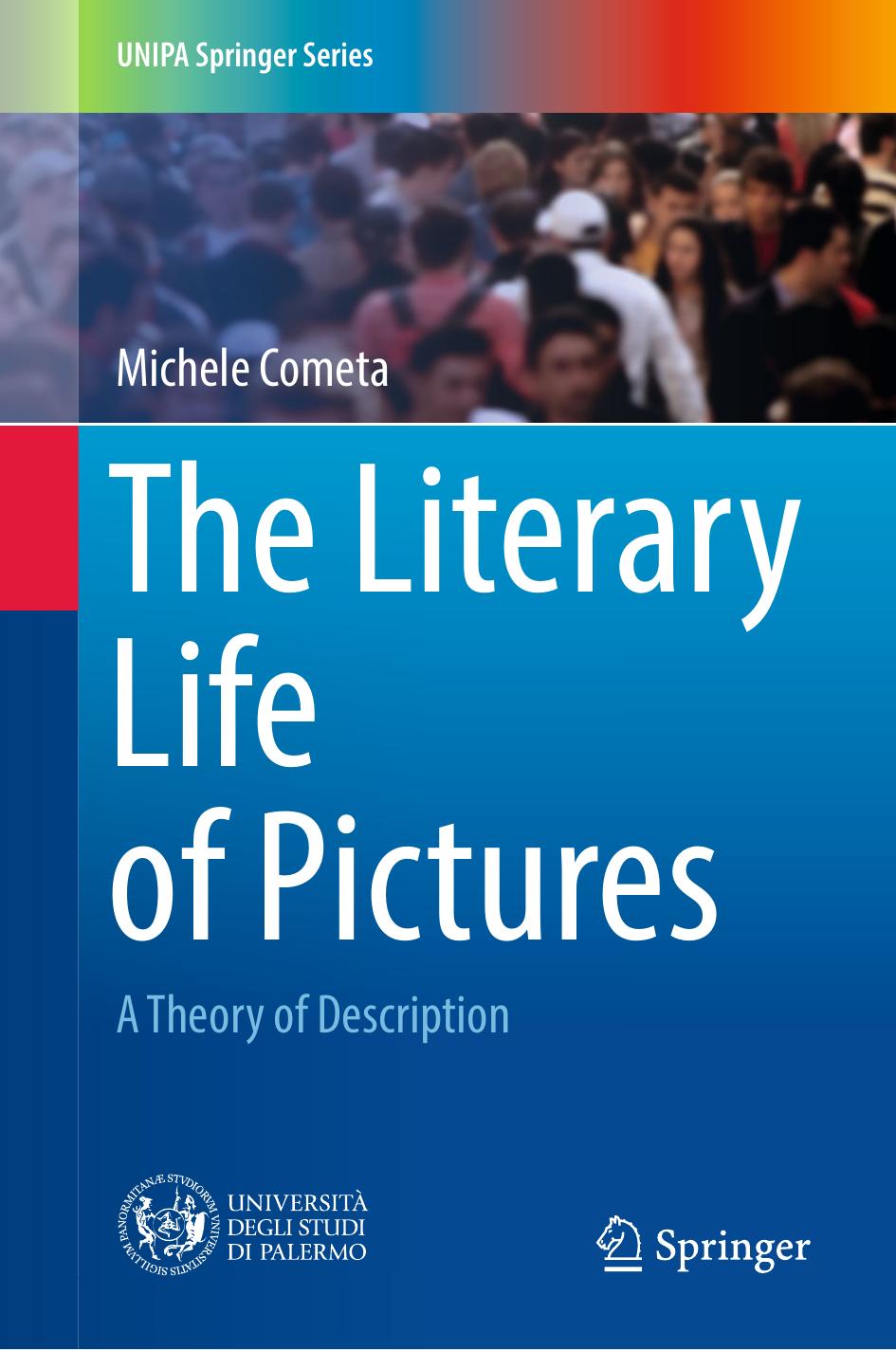 The Literary Life Of Pictures A Theory Of Description Michele Cometa