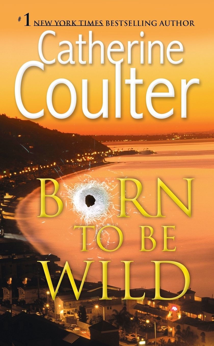 Born To Be Wild Catherine Coulter