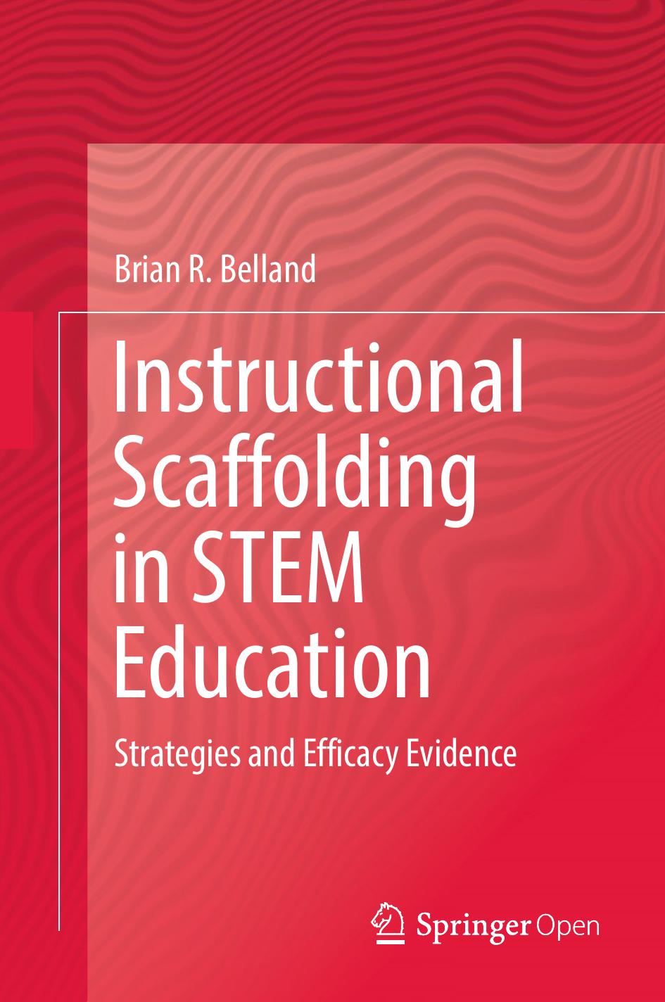 Instructional Scaffolding In Stem Education Brian R Belland
