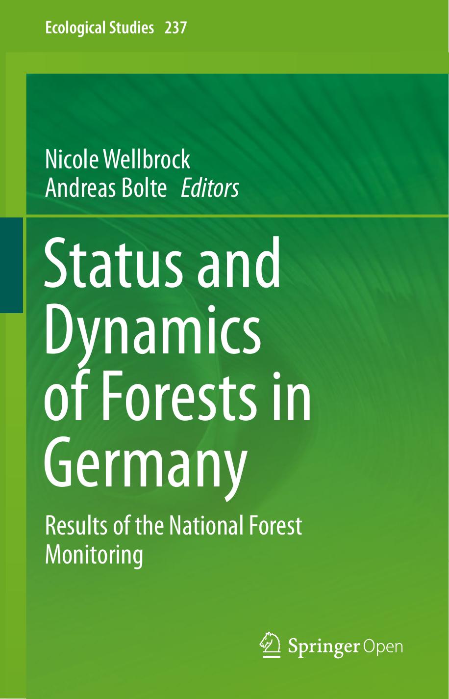Status And Dynamics Of Forests In Germany Nicole Wellbrock Andreas Bolte